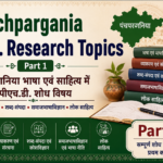 Panchpargania Ph.D. Research Topics Part 1